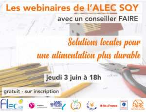 Lire la suite à propos de l’article Nouveau webinaire Solutions locales pour une alimentation plus durable – Jeudi 3 juin à 18h